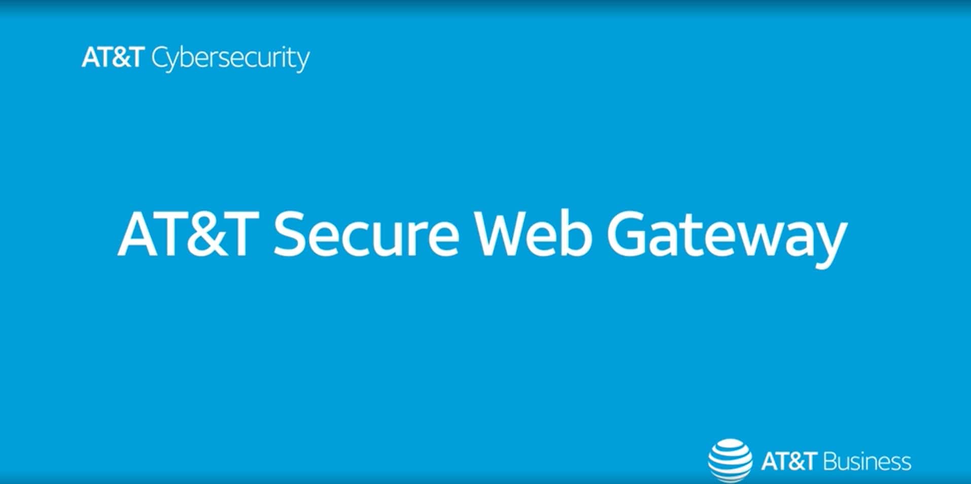 AT&T Secure Web Gateway