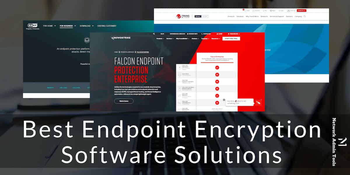 Best Endpoint Encryption Software Solutions