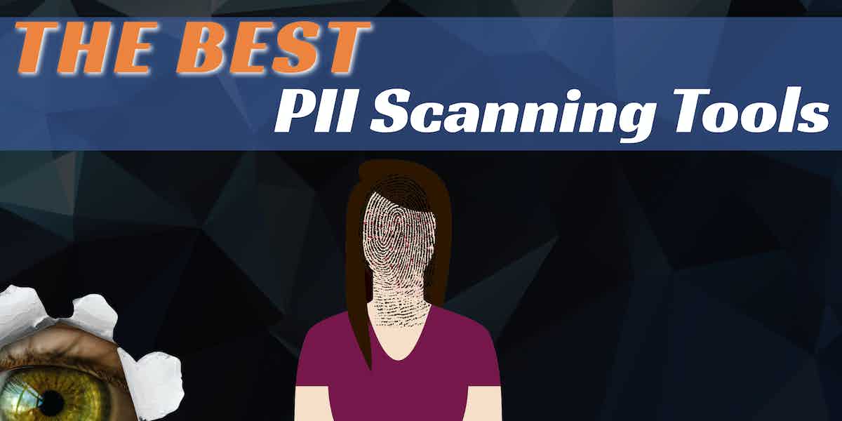 Best PII Scanning Tools