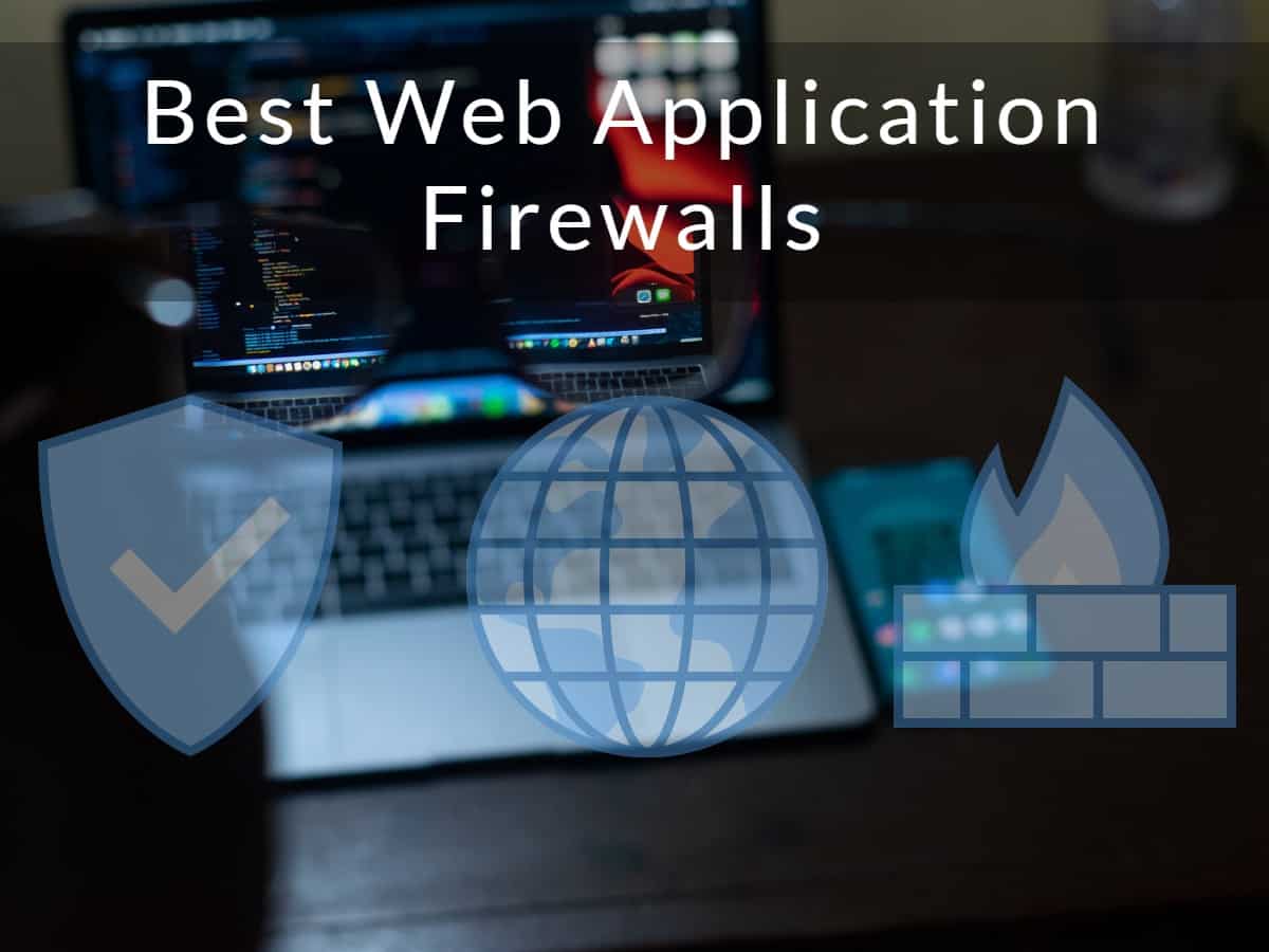Best Web Application Firewalls