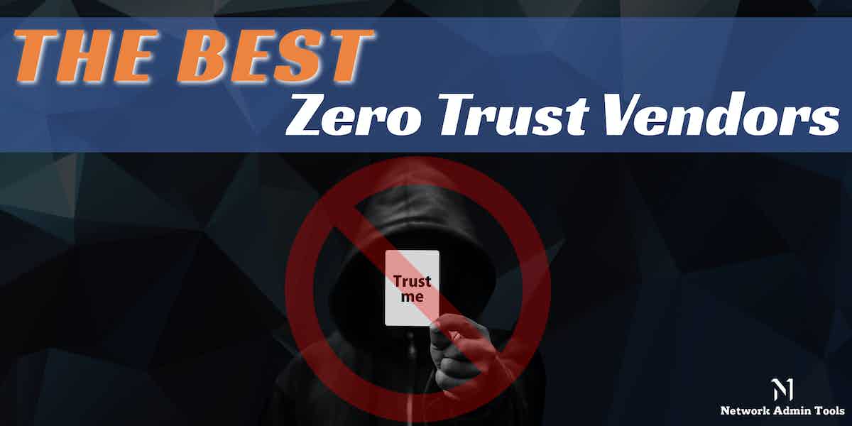 Best Zero Trust Vendors