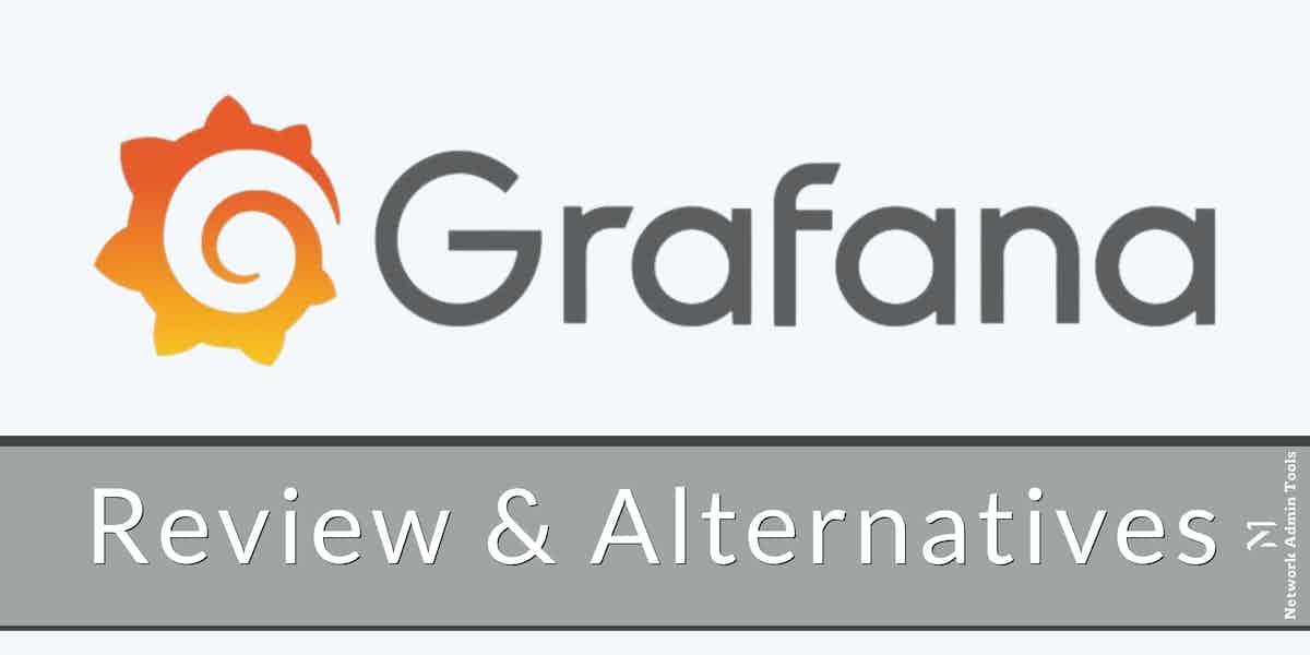 Grafana Review and Alternatives
