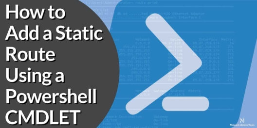 How to Add a Static Route Using a Powershell CMDLET