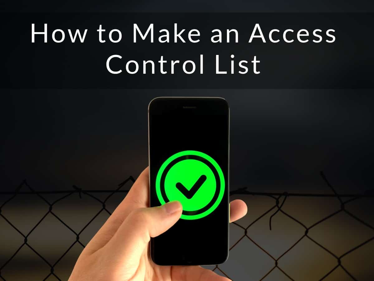 How to Make an Access Control List