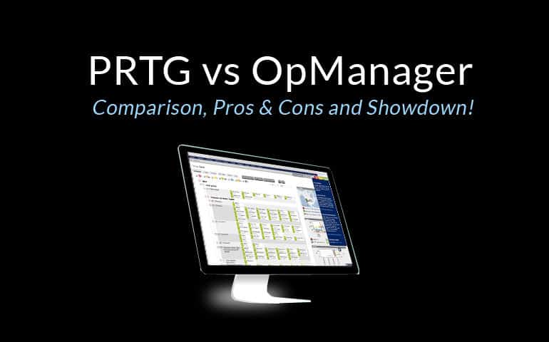 prtg vs opmanager comparison